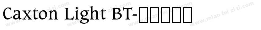 Caxton Light BT字体转换